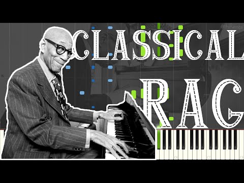 Eubie Blake - Classical Rag (Ragtime Ballad Piano Synthesia)