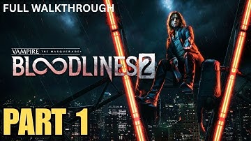 VAMPIRE THE MASQUERADE BLOODLINES 2 Walkthrough Part 1 - NEW VAMPIRE IN TOWN - Full Gameplay