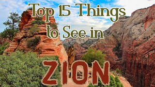 Top 15 Things to See and Do in Zion National Park (Hiking Trails, Scenic Drives, and MORE!)