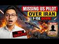 Missing US Pilot Over Iran — F-15E Down, Search Continues as War Escalates