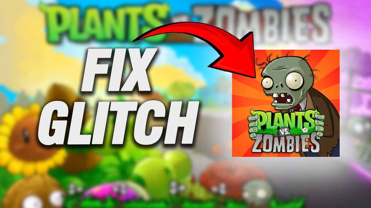 How To Fix Plants vs. Zombies App Glitch Problem | Final Solution - YouTube