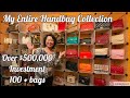 2021 Entire Handbag Collection | $500,000 Investment | 100+ Bag