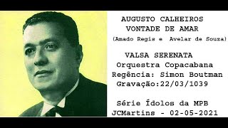 AUGUSTO CALHEIROS canta VONTADE DE AMAR - ALTA QUALIDADE - CEDAR - UM ENCANTO DE CANÇÃO