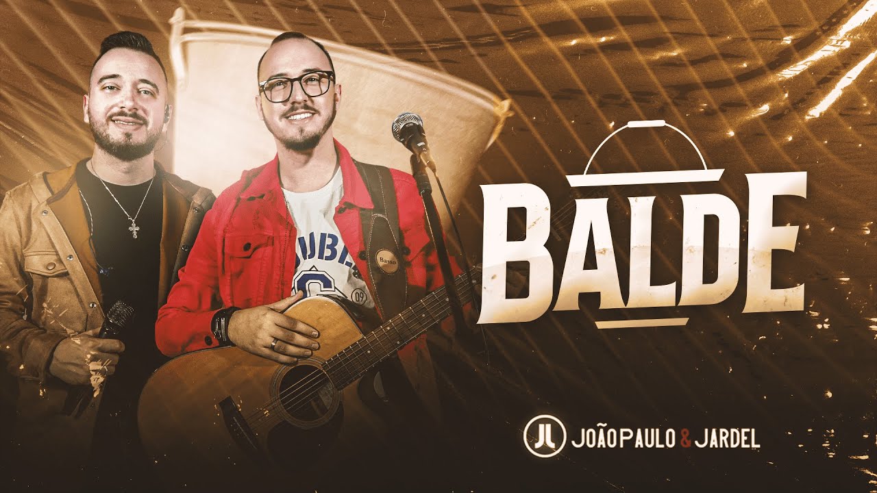 Balde - João Paulo e Jardel - YouTube