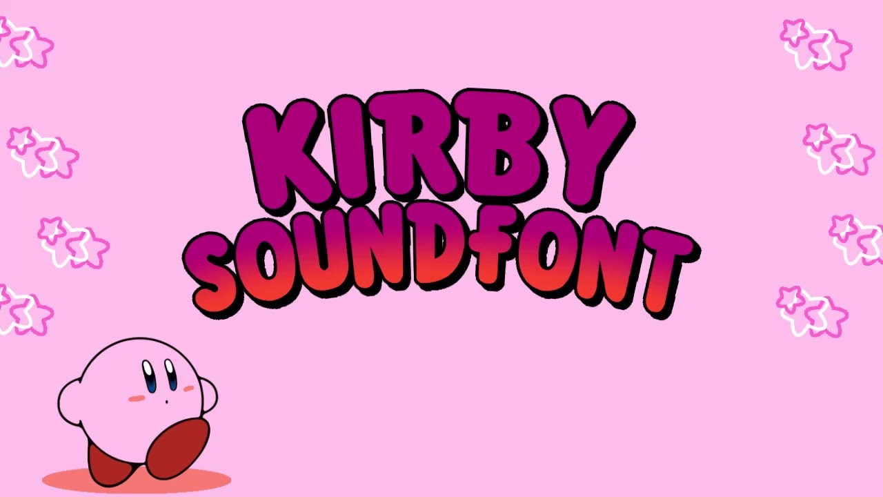 Kirby SoundFont Release! (DOWNLOAD IN DESC.) YouTube