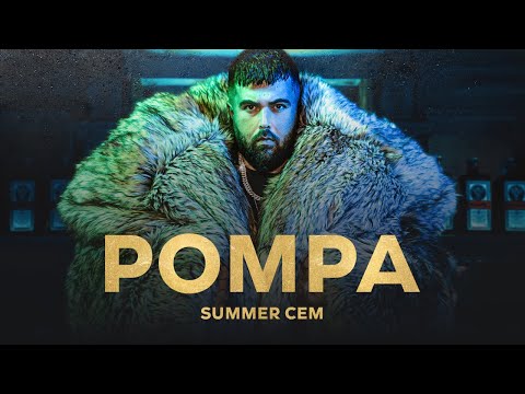 Summer Cem • 𝐏𝐎𝐌𝐏𝐀 •  [ official Video ] prod. by Juh-Dee