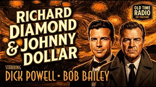 Richard Diamond & Johnny Dollar | Dick Powell and Bob Bailey | Old Time Radio on YouTube
