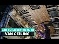 Van Ceiling in Ram Promaster Van + Wool Insulation + MaxxFan Garnish //Ep.10 DIY VAN BUILD