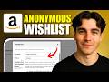 How To Make An Anonymous Amazon Wish List (Tutorial 2026)