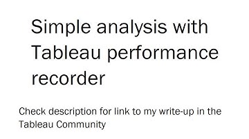 A simple way to analyse the data from Tableau performance recorder
