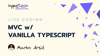 Live Coding [SRB] - MVC with Vanilla TypeScript