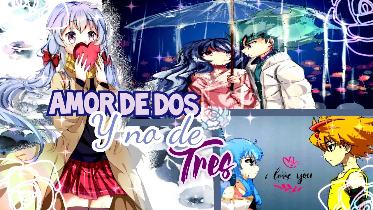 Amor de dos y no de tres•||•Lui Shirosagi-Nya Nishiro-Free de la Hoya  Letra