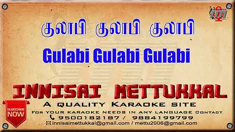 Gulabi Gulabi Gulabi | Tamil Karaoke | Tamil Songs | Innisai Mettukkal