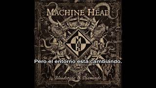 Machine Head - Imaginal Cells — sub español