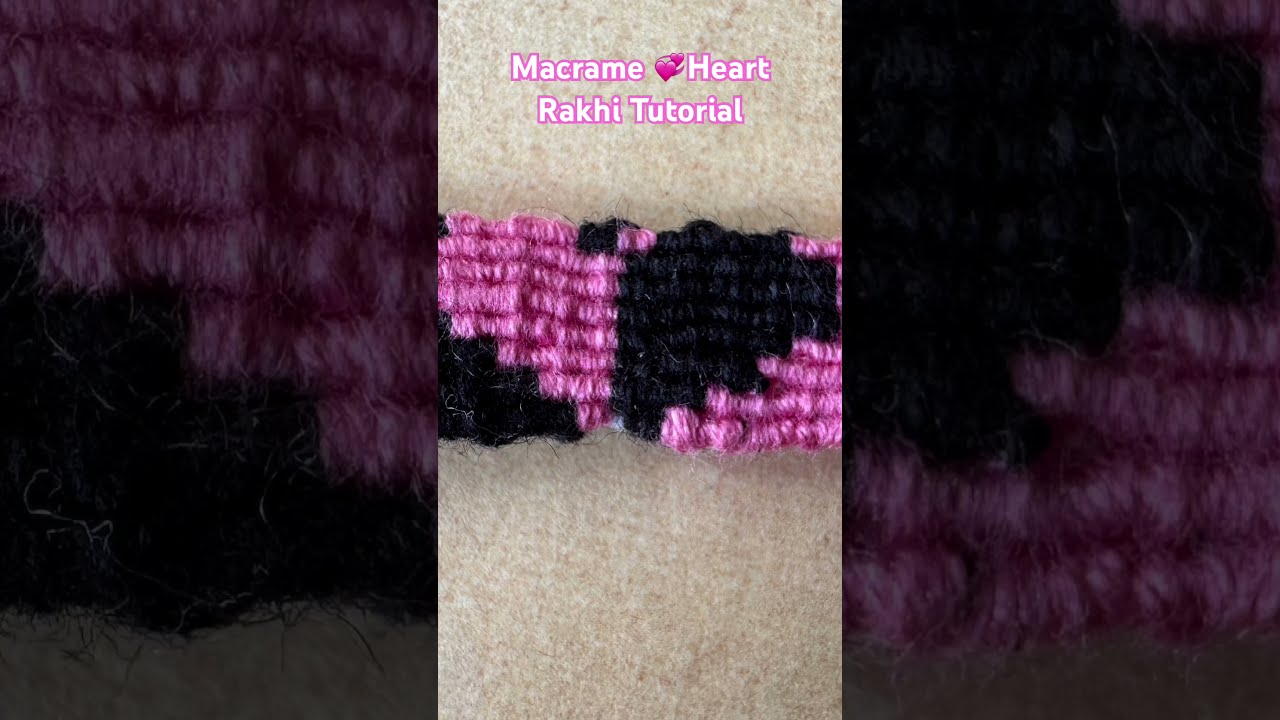 Macrame💞 Heart Bracelet Tutorial | How to make bracelet using Threads | Rakhi making with strands