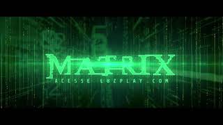 Documentário Matrix No Luzplay.com