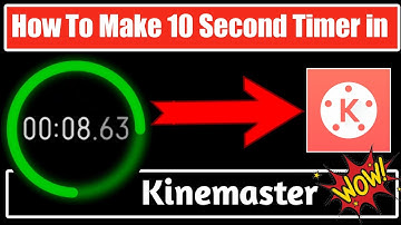 How to Make 10 Second timer in Kinemaster | Kinemaster Editing 2020