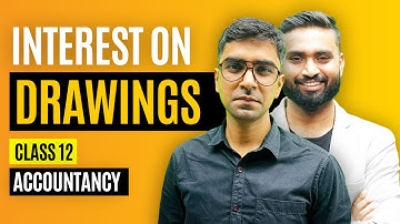 Interest on Drawings | Fundamentals of a Partnership | Part- 8 | Class 12 Boards 2022-23