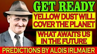 Shocking Verbatim Predictions by Alois Irlmaier