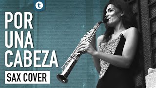 Vignette de la vidéo "Carlos Gardel - Por Una Cabeza | Saxophone Cover | Alexandra Ilieva | Thomann"