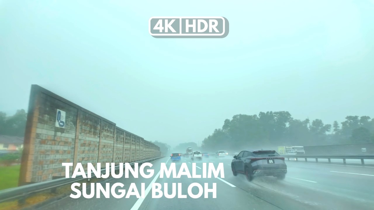 RAINY DAYS | TANJUNG MALIM | RAWANG | ROUSH HOUR | PLUS HIGHWAY | 4K-HDR
