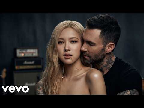 ROSÉ & Maroon 5 — You Still Love Me (Official Video)