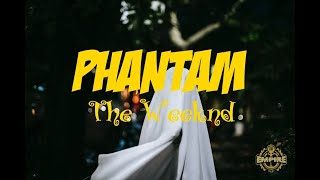 The Weeknd - Phantom Regret by Jim (Lyrics)