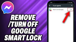 How To Remove or Turn Off Google smart lock on Facebook Messenger screenshot 4