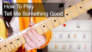 'Tell Me Something Good' Rufus & Chaka Khan Guitar Lesson chords