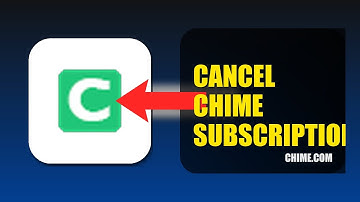 How To Cancel Chime Subscription 2025