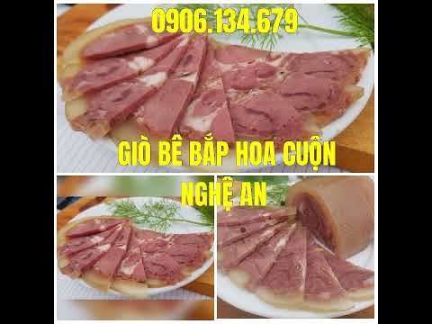 Video Giò bê bắp hoa cuộn Nghệ An tại Sài Gòn, TPHCM - youtube