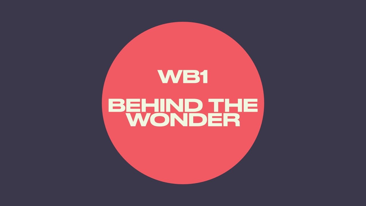 WB1 Behind the Wonder Episode 2 - YouTube