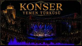 Yemen Türküsü | Konser