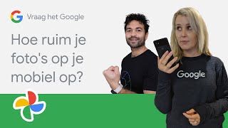 Hoe ruim je je fotos op je smartphone op? - Vraag het Google