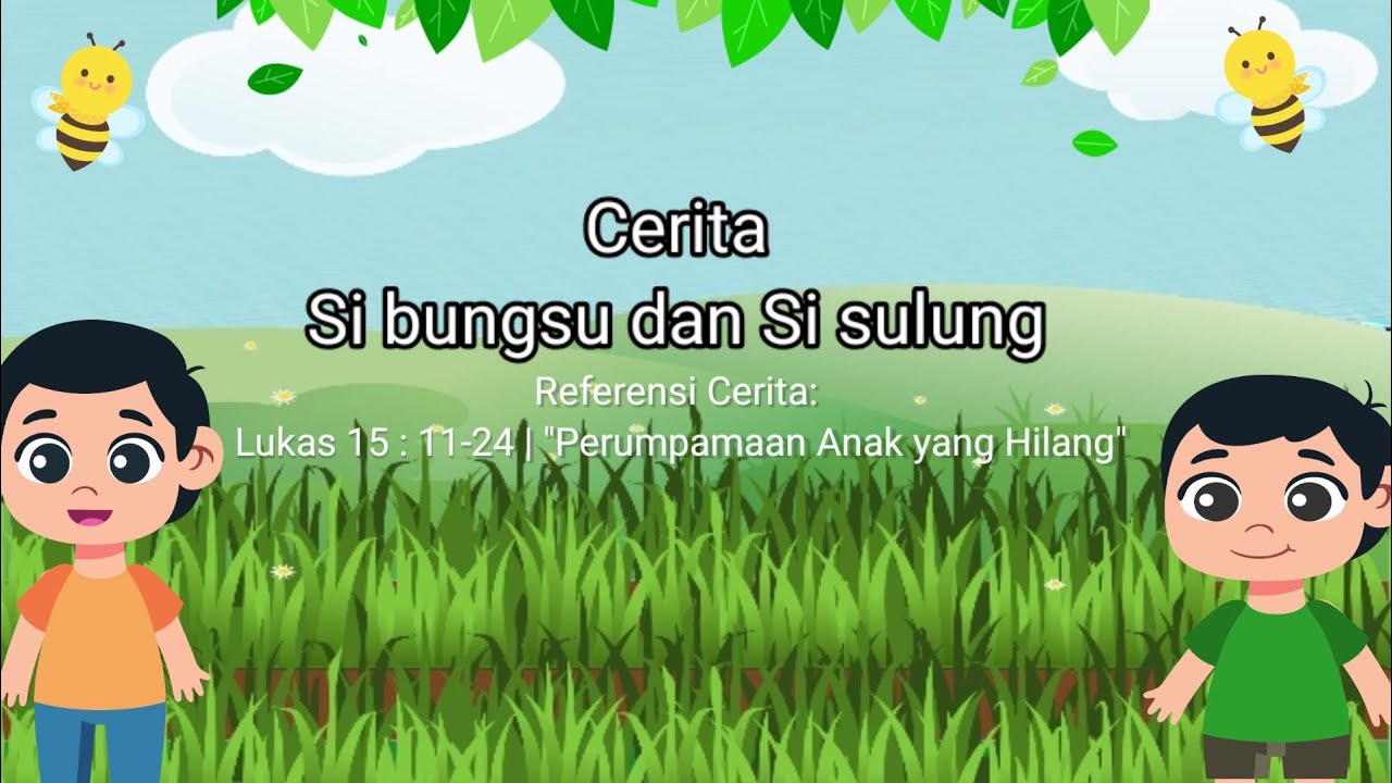 Si Bungsu dan Si sulung Cerita Anak Katolik YouTube