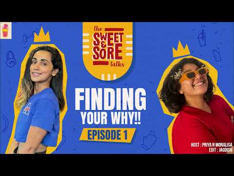 Finding your why!! | The Sweet & Sore Talks. | A fitness podcast by chai bisket