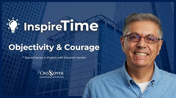 #InspireTime - Objectivity & Courage