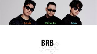 Epik High 에픽하이 - 'BRB' LYRICS (Color Coded ENG/ROM/HAN)