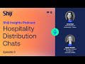 🎙️Hospitality Distribution Chats EP 3: Product Management