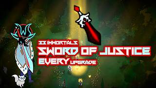 33 Immortals | EVERY Upgrade For The SWORD Of JUSTICE