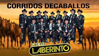 Los mejores corridos de caballos de Laberinto - Grupo Laberinto Mix Corridos Pesados 2023