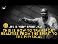 Life is very spiritual the spiritual realm controls the physical  apostle joshua selman