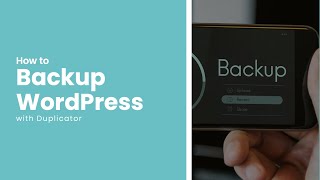 How to Backup a WordPress site with Duplicator