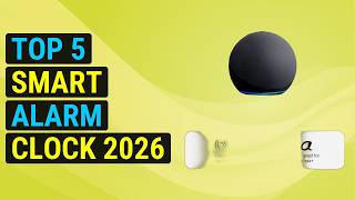 Top 5 Smart Alarm Clock 2026 | Smart Wake-Up Alarm