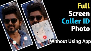 How To Enable Full Screen Photo Caller ID For Incoming & Outgoing On  Samsung @haritat screenshot 3