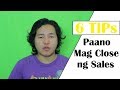 PINAKA MADALING PARAAN Kung Paano Mag Close ng Sales