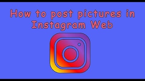 How to upload pictures form Instagram web | How to post Instagram pictures in chrome or web browser