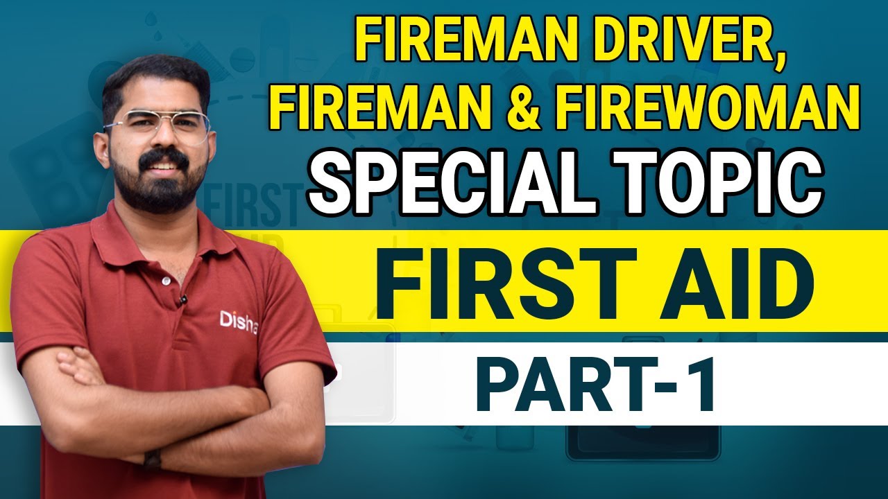 FIREMAN DRIVER || FIREMAN || FIREWOMAN || SPECIAL TOPIC || FIRST AID || DISHA PSC TRIVANDRUM