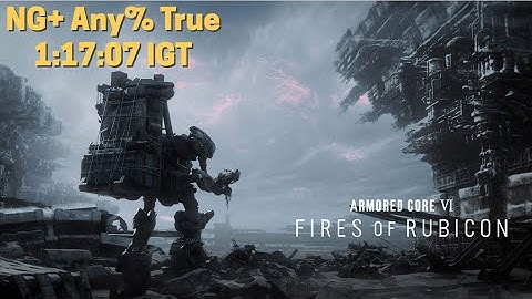 ANY% True ending (No AC DATA, Replay) | Armored core 6 Speedrun