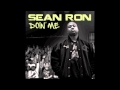 Sean ron motivation